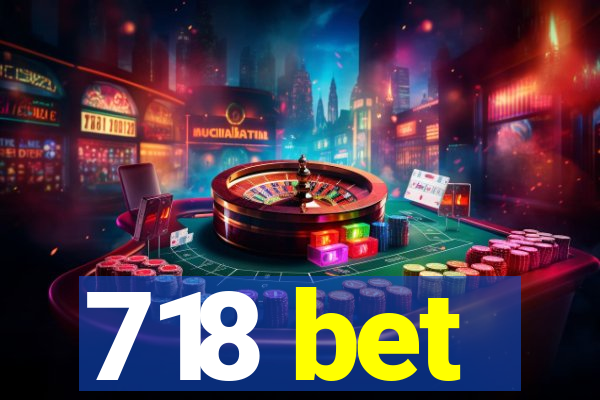 718 bet